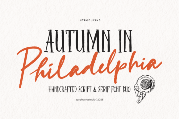 Autumn in Philadelphia: A Font Duo for Warmth and Nostalgia