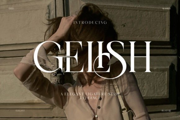 Gelish: A Serif Font That Balances Classic Elegance and Modern Clarity