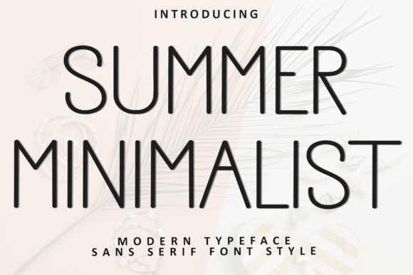 Summer Minimalist: A Typeface for Festive Charm